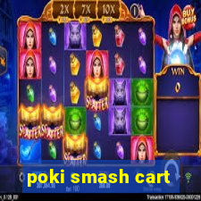 poki smash cart